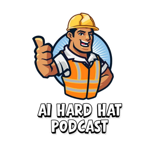 AI Hard Hats Podcast